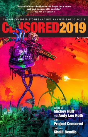 Book Censored 2019: The Top Censored Stories and Media Analysis of 2017-2018