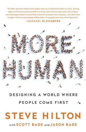 More Human: Designing a World Where People Come First