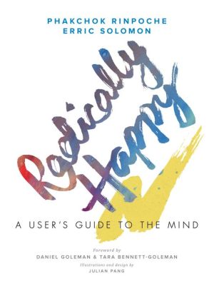 Book Radically Happy: A User's Guide to the Mind