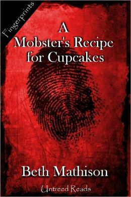A Mobster's Recipe for Cupcakes: A Valentine's Day Story