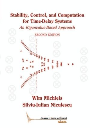 Stability, Control, and Computation for Time-Delay Systems: An Eigenvalue-Based Approach