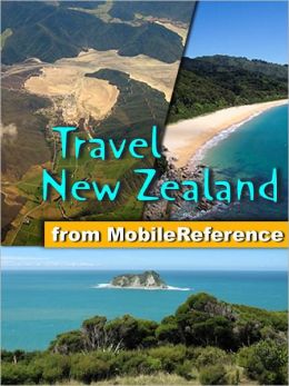 Travel New Zealand: Illustrated Guide, Phrasebook & Maps. Includes North Island, South Island, Wellington, Auckland, Rotorua, Hamilton and more.