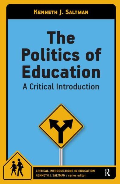 The Politics of Education: A Critical Introduction