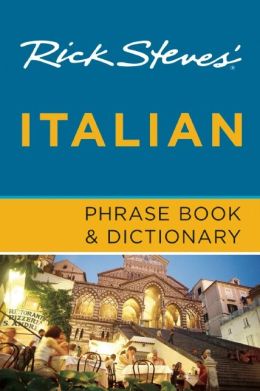 Rick Steves' Italian Phrase Book & Dictionary