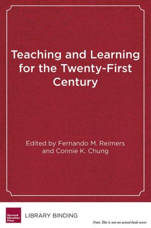 Teaching and Learning for the Twenty-First Century: Educational Goals, Policies, and Curricula from Six Nations