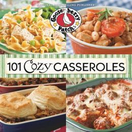 101 Cozy Casserole Recipes Cookbook