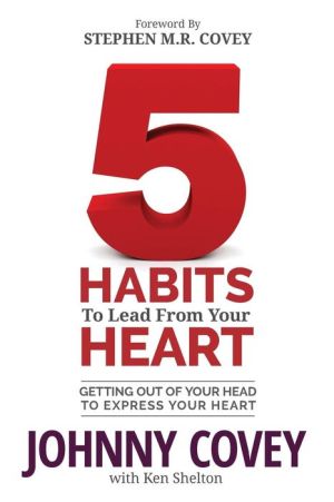 5 Habits of the Heart: The Head-to-Heart playbook for Choosing your Experience