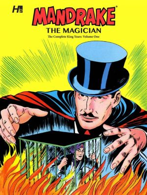 Mandrake the Magician the Complete King Years: Volume One