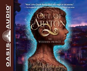 Out of Abaton, Book 1: The Wooden Prince