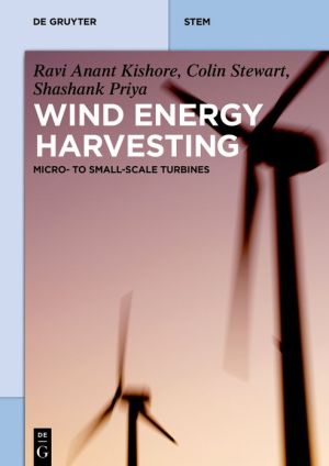 Wind Energy Harvesting: Micro-To-Small Scale Turbines