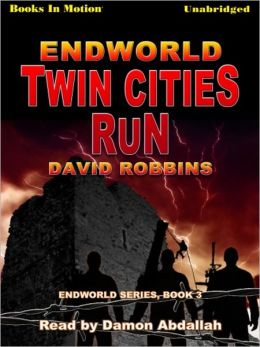 Twin Cities Run: Endworld Series, Book 3