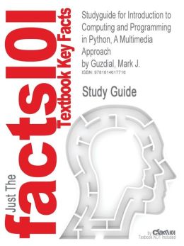 Introduction to Computing and Programming in Python, a Multimedia Approach Mark J. Guzdial