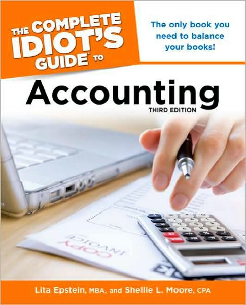 The Complete Idiot's Guide to Accounting, 3rd Edition