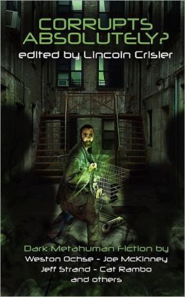 Corrupts Absolutely? Dark Metahuman Fiction