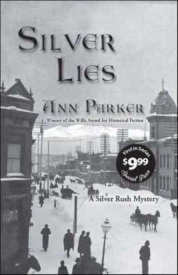 Silver Lies: A Silver Rush Mystery #1