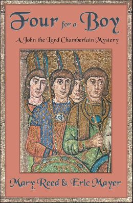 Four For A Boy: A John, the Lord Chamberlain Mystery