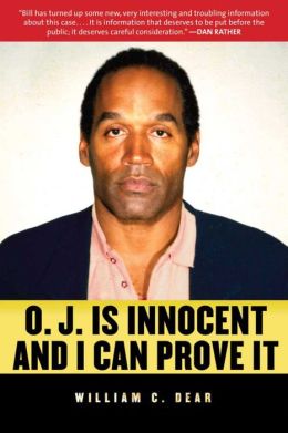 O. J. is Innocent and I Can Prove It: The Shocking Truth about the Murders of Nicole Simpson and Ron Goldman