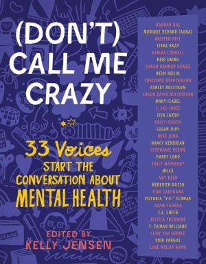 Book (Don't) Call Me Crazy: 33 Voices Start the Conversation about Mental Health