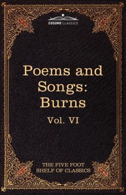 The Poems And Songs Of Robert Burns