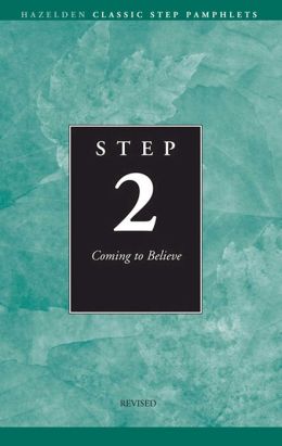 Step 2 AA Coming To Believe: Hazelden Classic Step Pamphlets By ...