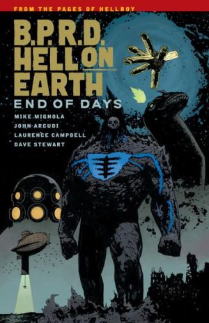B.P.R.D Hell on Earth Volume 13 End of Days