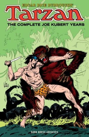Edgar Rice Burroughs' Tarzan: The Complete Joe Kubert Years Omnibus