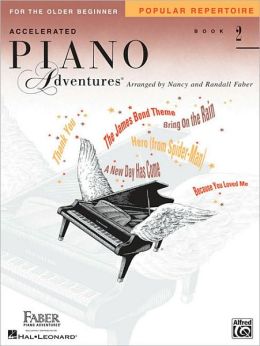 Accelerated Piano Adventures for the Older Beginner: Popular Repertoire, Book 1 (Faber Piano Adventures) Nancy Faber and Randall Faber