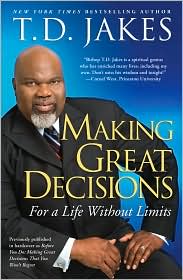 Making Great Decisions: For a Life Without Limits