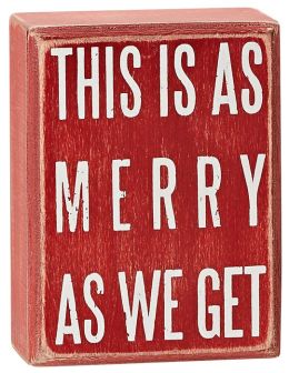 As Merry As We Get Red Box Sign 3