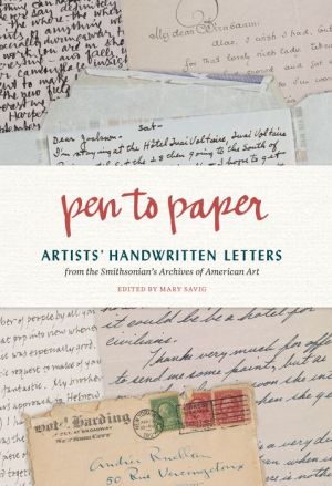 Pen to Paper: Artists' Handwritten Letters from the Smithsonian's Archives of American Art