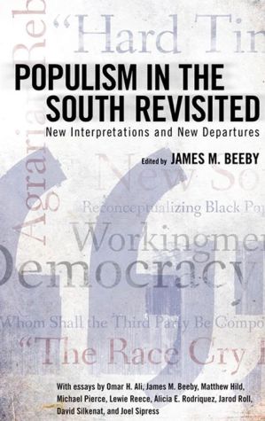 Populism in the South Revisited: New Interpretations and New Departures