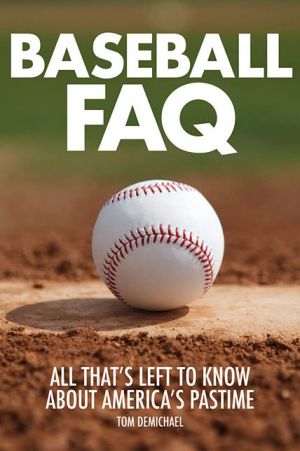 Baseball FAQ: All That's Left to Know About America's Pastime