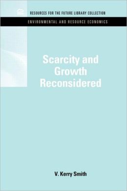 Scarcity and Growth Reconsidered