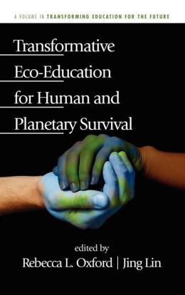 Transformative Eco-Education For Human And Planetary Survival