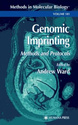 Genomic Imprinting: Methods and Protocols Andrew Ward