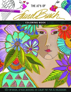 The Art of Laurel Burch Coloring Book: 45+ Original Artist Sketches to Color for Fun & Relaxation