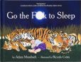 Book Cover Image. Title: Go the F**k to Sleep, Author: Adam Mansbach
