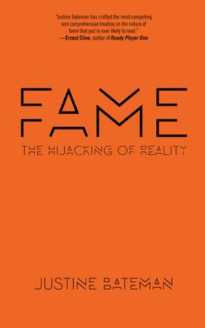 Book Fame: The Hijacking of Reality