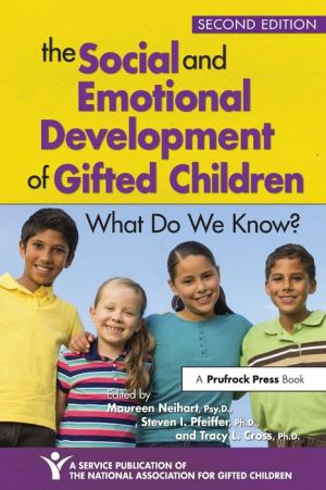 The Social and Emotional Development of Gifted Children, 2E: What Do We Know?