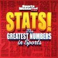 Sports Illustrated Kids STATS!: The Biggest Numbers in Sports