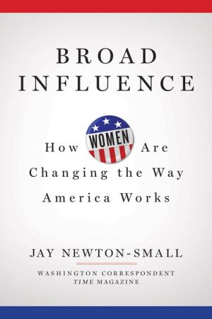 Broad Influence: How Women Are Changing the Way Washington Works