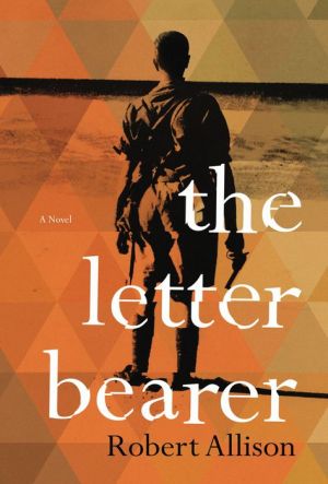 The Letter Bearer: A Novel