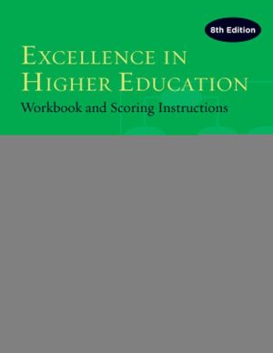 Excellence in Higher Education: Workbook and Scoring Instructions