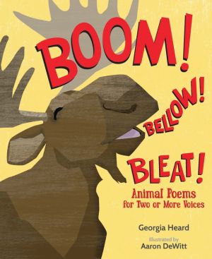 Book Boom! Bellow! Bleat!: Animal Poems for Two or More Voices