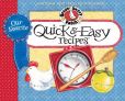 Our Favorite Quick & Easy Recipes Cookbook: It's almost dinnertime...what to serve? Gather everyone around the table for satisying meals that are ready in no time.