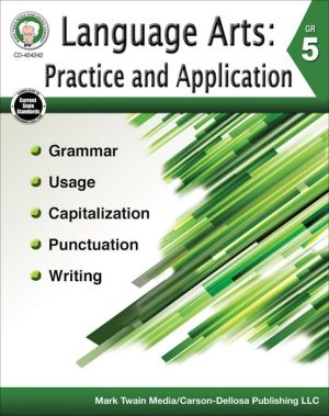 Language Arts: Practice and Application, Grade 5