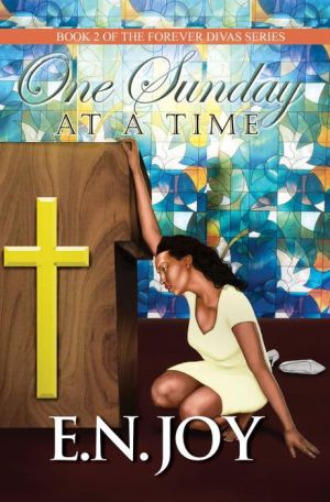 One Sunday At A Time: Book 2 of Forever Divas Series