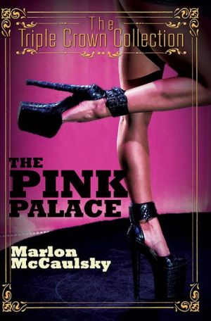 The Pink Palace: Triple Crown Collection