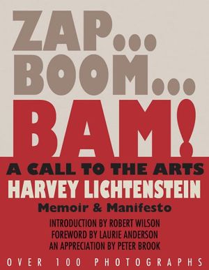 Zap...Boom...Bam! A Call to the Arts!: Memoir & Manifesto