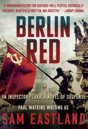 Berlin Red: An Inspector Pekkala Novel of Suspense